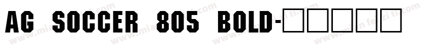 AG Soccer 805 Bold字体转换